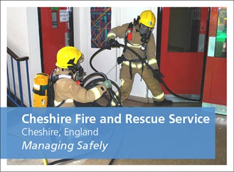Managing Safely course case study. Cheshire Fire and Rescue Service